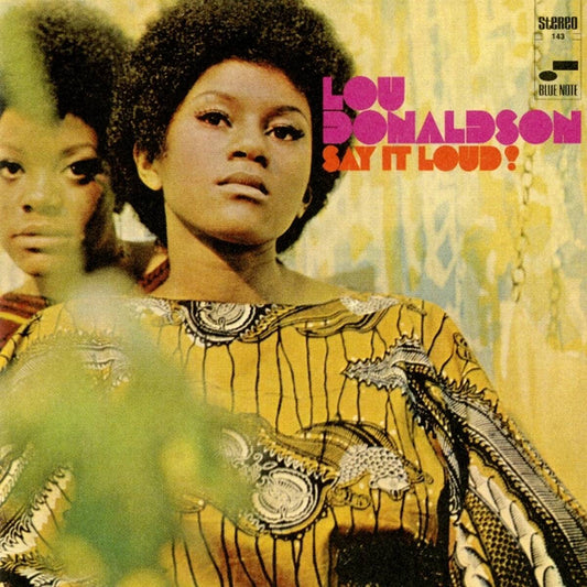 Say It Loud! [LP 180 Gram Blue Note Classic Vinyl Edition]