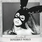 Dangerous Woman [Vinyl]