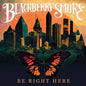Be Right Here [Gold Vinyl]