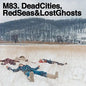 Dead Cities Red Seas & Lost Ghosts [Vinyl]