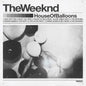 House Of Balloons (10th Anniversary) [Explicit Vinyl]